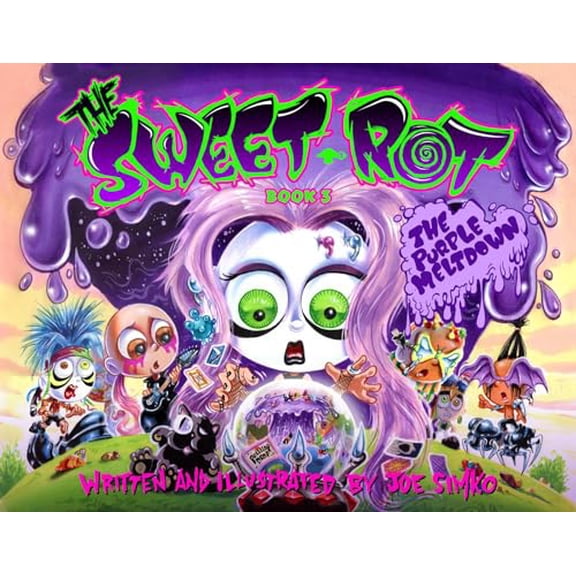 Pre-Owned The Sweet Rot, Book 3: The Purple Meltdown (Hardcover) 076433977X 9780764339776