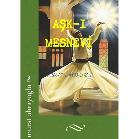 AŞk-I Mesnevİ (Paperback)