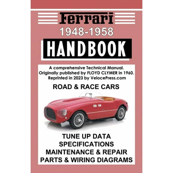 Ferrari Handbook 1948-1958 - A Comprehensive Technical Manual for the Road & Race Cars, (Paperback)