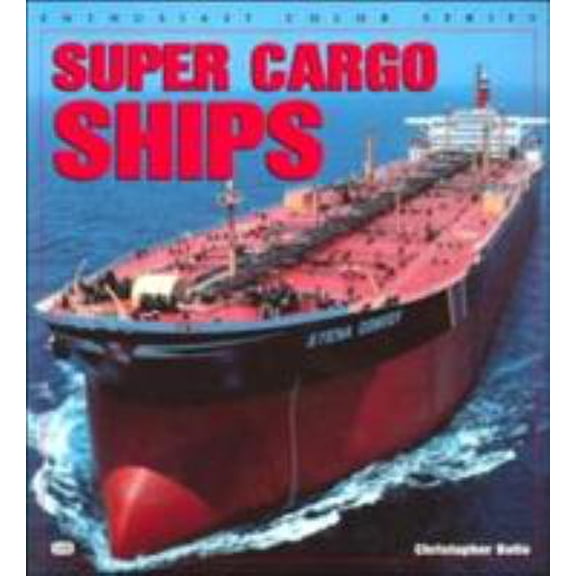 Pre-Owned Super Cargo Ships (Paperback) 0760308047 9780760308042