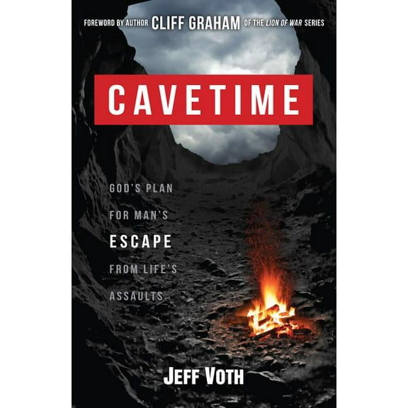 Cavetime : God's Plan for Man's Escape from Life's Assaults (Paperback)