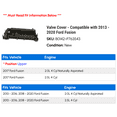 thumbnail image 2 of Valve Cover - Compatible with 2013 - 2020 Ford Fusion 2014 2015 2016 2017 2018 2019, 2 of 2