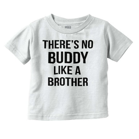 

Brother Youth Toddler T-Shirt Tees Tshirts Theres No Buddy Like A Cute Big Little Son Shower