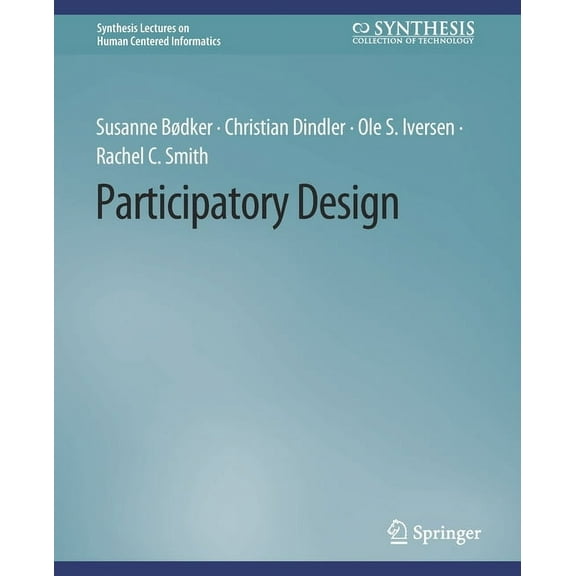 Synthesis Lectures on Human-Centered Inf Participatory Design, (Paperback)