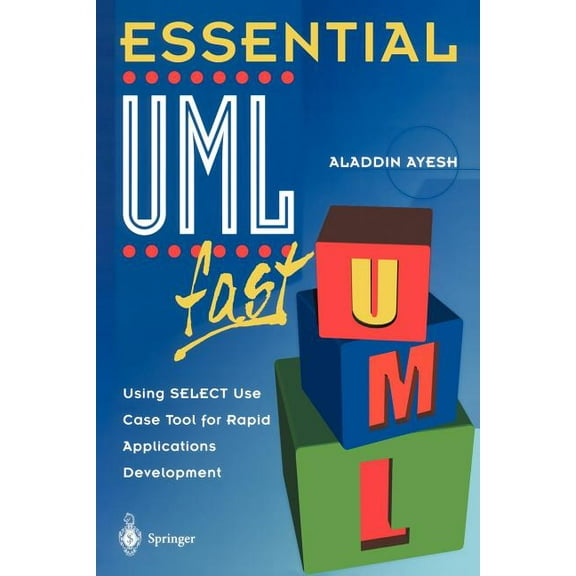 Essential Essential Umltm Fast: Using Select Use Case Tool for Rapid Applications Development, (Paperback)