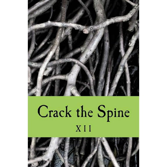 Crack the Spine: XII (Paperback)