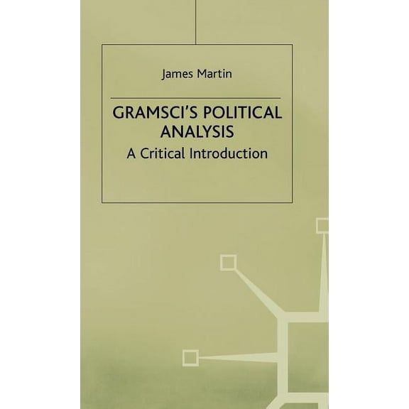 Gramscis Political Analysis, (Hardcover)