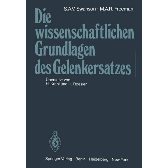 Die Wissenschaftlichen Grundlagen Des Gelenkersatzes, (Paperback)