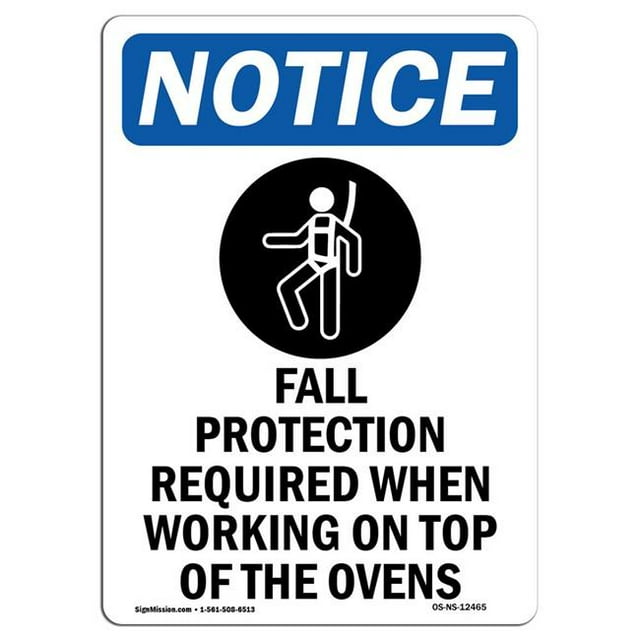 SignMission OS-NS-A-1218-V-12465 12 x 18 in. OSHA Notice Sign - Fall Protection Required