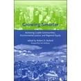 thumbnail image 1 of Pre-Owned Growing Smarter: Achieving Livable Communities, Environmental Justice, and Regional Equity (Paperback) 0262524708 9780262524704, 1 of 1