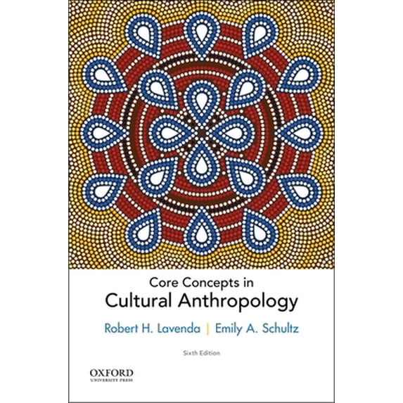 Pre-Owned Core Concepts in Cultural Anthropology (Paperback) 0190459727 9780190459727