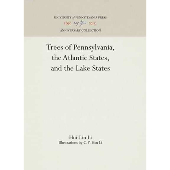Pre-Owned Trees of Pennsylvania, the Atlantic States, and the Lake States (Anniversary Collection) (Paperback) 0812210646 9780812210644