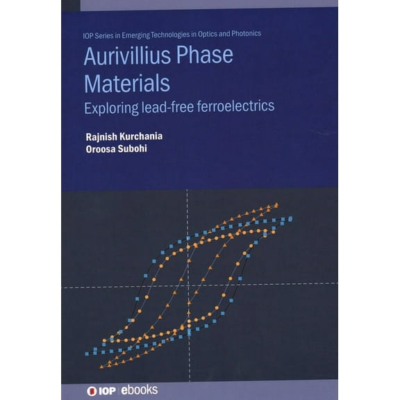 Aurivillius Phase Materials: Exploring lead-free ferroelectrics, (Hardcover)