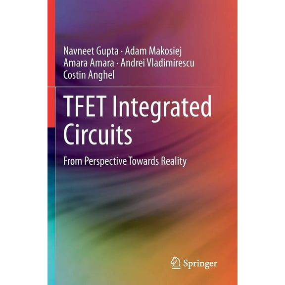 Tfet Integrated Circuits: From Perspective Towards Reality, (Paperback)