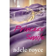 Truth, Lies and Love in Advertising: Princess Smile (Series #3) (Paperback)