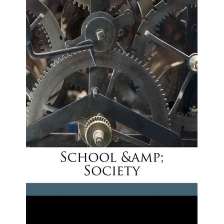 School & Society (Paperback)