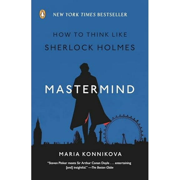 Pre-Owned Mastermind: How to Think Like Sherlock Holmes (Paperback) 014312434X 9780143124344