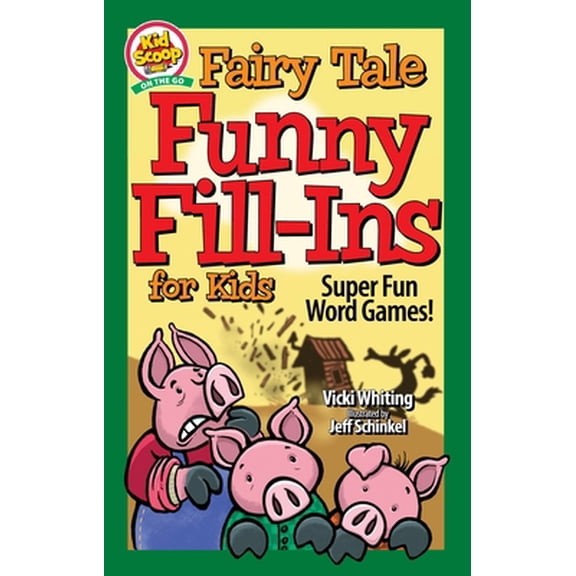 Pre-Owned Fairy Tale Funny Fill-Ins for Kids: Super Fun Word Games (Paperback) 1641242647 9781641242646