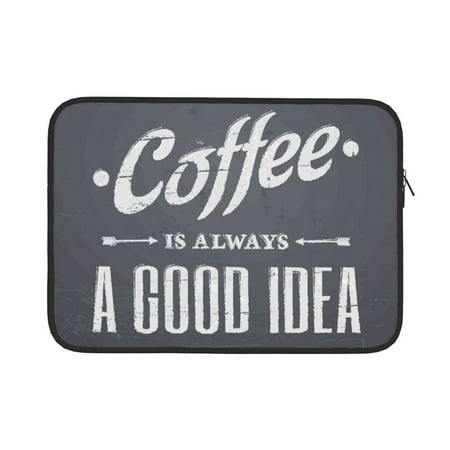 Vsdgher Coffee Is Always A Good Idea Laptop Sleeve Water-Resistant Protective Computer Cover Carrying Case Bag Compatible Protective Case-15 inch