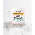 thumbnail image 3 of Acl Surgery Survivor Mug - Acl Surgery Survivor Gift - I'm Not a Superhero Though I Did Survive Acl Surgery - 15oz Coffee Mug, 3 of 4
