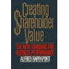 Creating Shareholder Value: A Guide for Managers and Investors [Hardcover - Used]