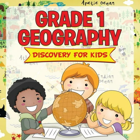 Grade 1 Geography : Discovery For Kids (Geography For Kids) (Paperback)