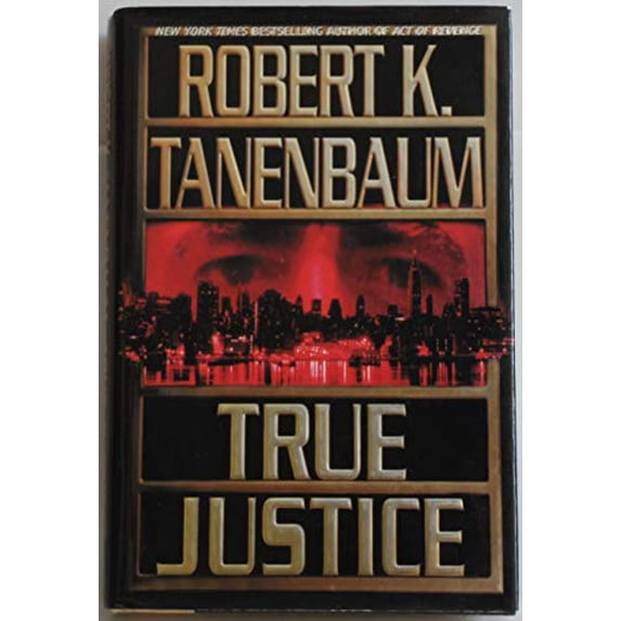 Pre-Owned True Justice (Hardcover) 0743405897 9780743405898