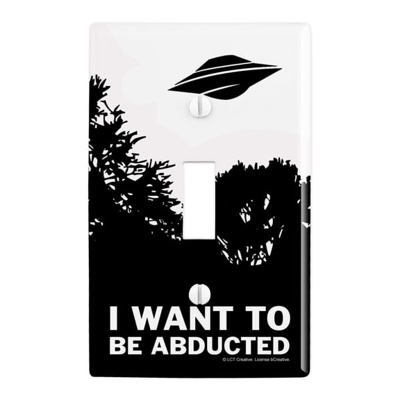 I Want to Be Abducted UFO Aliens Funny Humor Plastic Wall Decor Toggle Light Switch Plate Cover