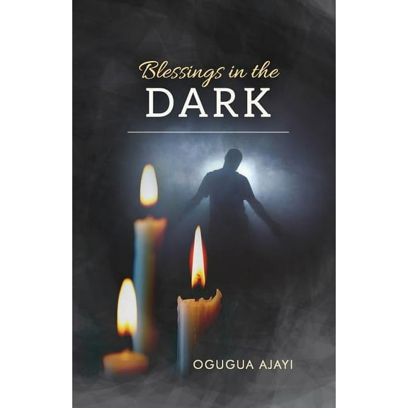 Blessings in the Dark (Paperback)