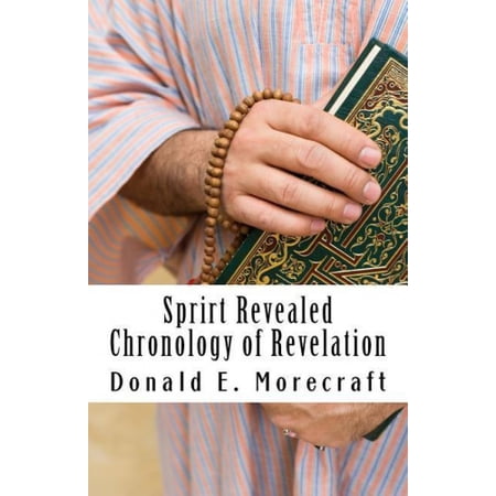 Sprirt Revealed Chronology of Revelation: Understanding the book of