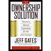 The Ownership Solution: Toward A Shared Capitalism For The Twenty-first Century [Hardcover - Used]