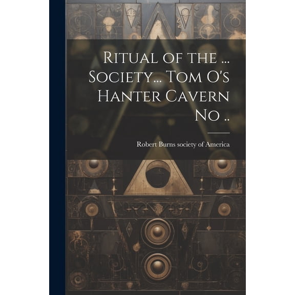 Ritual of the ... Society... Tom O's Hanter Cavern no .., (Paperback)