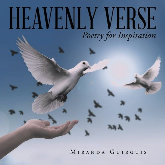 Heavenly Verse: Poetry for Inspiration, (Paperback)