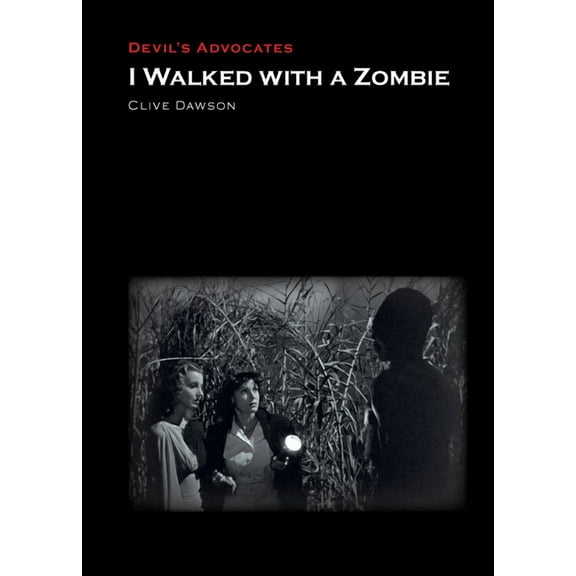 Devil's Advocates I Walked with a Zombie, (Paperback)