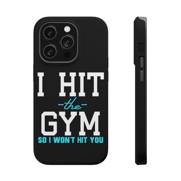 DistinctInk Tough Case for Apple iPhone 15 PRO (6.1" Screen), Compatible with MagSafe Charging - I Hit the Gym So I Won't Hit You