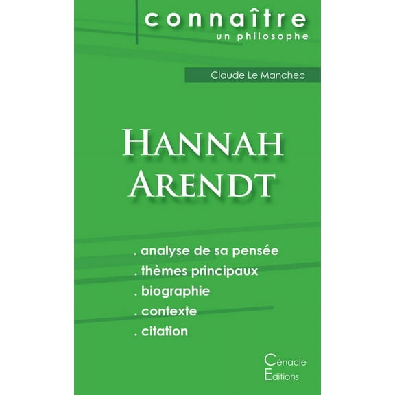 Comprendre Hannah Arendt (analyse complète de sa pensée) (Paperback)