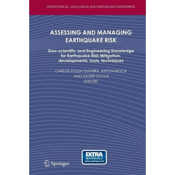 Geotechnical, Geological and Earthquake Assessing and Managing Earthquake Risk: Geo-Scientific and Engineering Knowledge for Earthquake Risk Mitigation: Develop, Book 2, (Paperback)