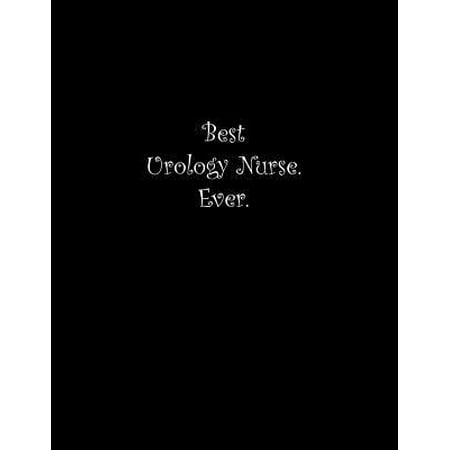 Best Urology Nurse. Ever: Line Notebook Handwriting Practice Paper Workbook (Best Urology Hospital In London)