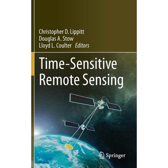 Time-Sensitive Remote Sensing, (Hardcover)