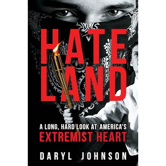 Pre-Owned Hateland: A Long, Hard Look at America's Extremist Heart (Paperback) 1633887685 9781633887688