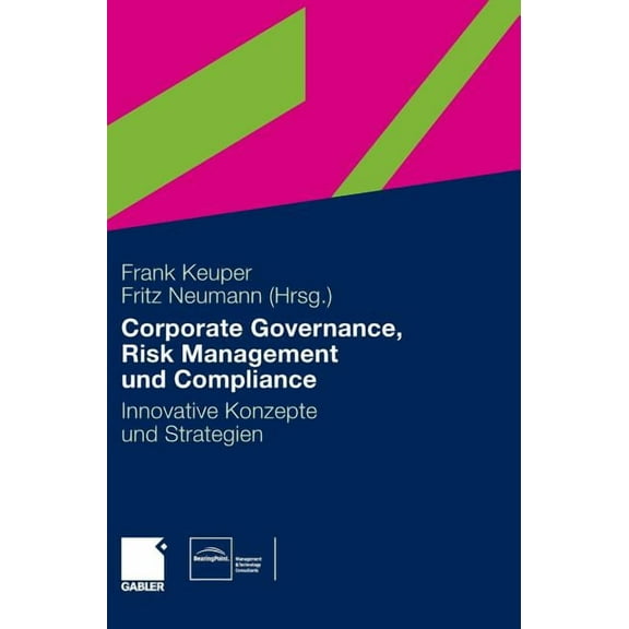 Governance, Risk Management Und Compliance: Innovative Konzepte Und Strategien, (Hardcover)