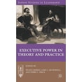thumbnail image 1 of Executive Power in Theory and Practice (Jepson Studies in Leadership), 1 of 3