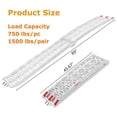 thumbnail image 3 of 1Pc 7.5' Aluminum Folding Loading Ramp Pickup Trucks Bed, Trailers Ramp Dirt Bike UTV ATV Trucks Lawn Mowers Cargo Trailer Loading Ramp 89.8" Lx11 W 750 lbs Capacity, 3 of 7