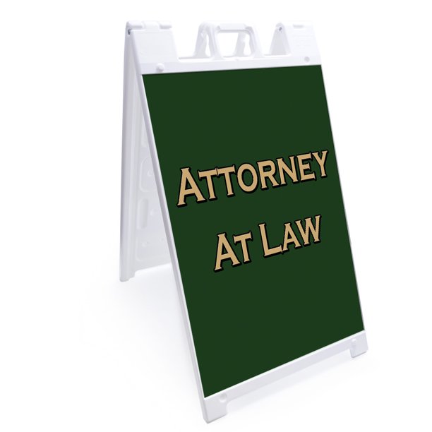 Aframe Attorney At Law Sign Double Sided Graphics 24" X 36" Heavy