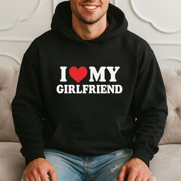 I Love My Girlfriend Hoodie
