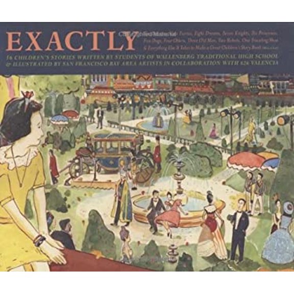 Pre-Owned Exactly : Ten Beavers, Nine Fairies, Eight Dreams, Seven Knights, Six Princesses, Five Dogs, Four Otters, Three Old Men, Two Robots, One Traveling Shoe and Everything El (Hardcover) 97809...