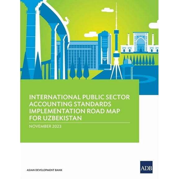 International Public Sector Accounting Standards Implementation Road Map for Uzbekistan (Paperback)
