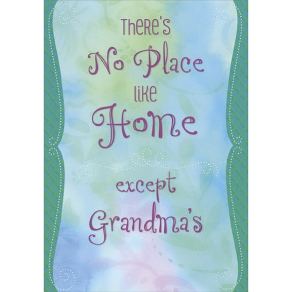 Designer Greetings There's No Place Like Home Except Grandma's Home Mother's Day Card for Grandma