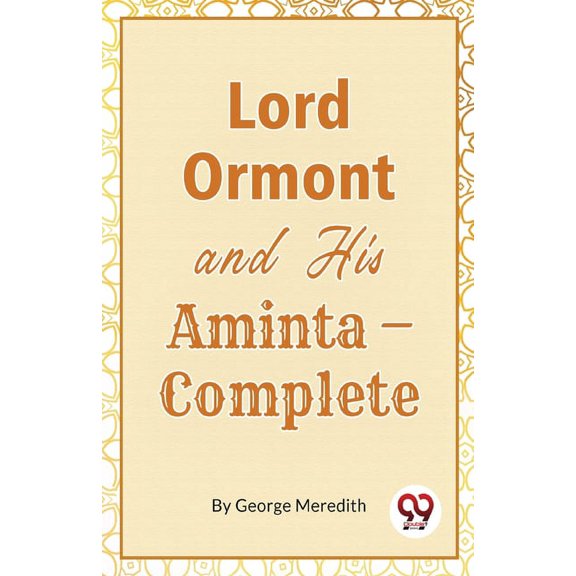 Lord Ormont And His Aminta, Complete, (Paperback)