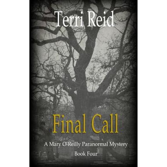 Pre-Owned Final Call: A Mary O'Reilly Paranormal Mystery - Book Four (Paperback) 1489594833 9781489594839